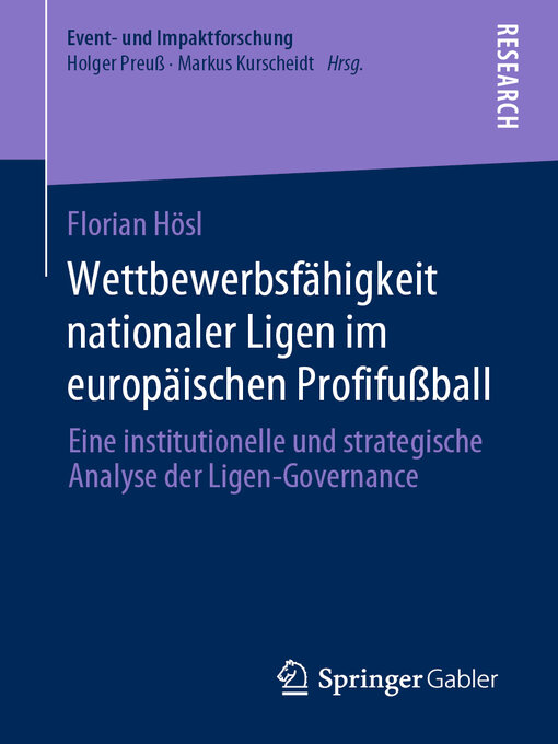 Title details for Wettbewerbsfähigkeit nationaler Ligen im europäischen Profifußball by Florian Hösl - Available